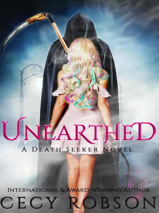 Title details for Unearthed by Cecy Robson - Available